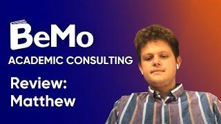 BeMo Academic Consulting Review: Matthew