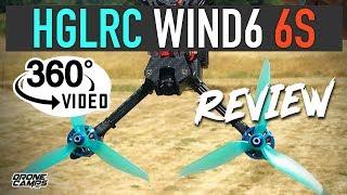 TOUGHEST QUAD I'VE EVER FLOWN? - HGLRC Wind6 6S FPV Drone - REVIEW, FPV, & 360º VIDEO