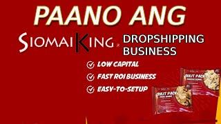 SIOMAI KING HOUSE OF FRANCHISE DROPSHIPPING EXPLANATION │Albert Unciano