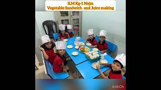 Life Skills - ILM Kg- 1 Najm Sandwich and juice making