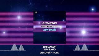 DJ Manson - Kun Bang(Available Feb 15) [Discovery Music]