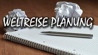 Weltreise Planung und Weltreise Vorbereitung