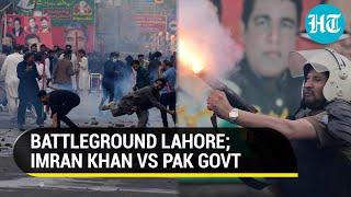 Pak's Lahore turns into a war zone; Stone-pelting, clashes near Imran Khan's Zaman Park house