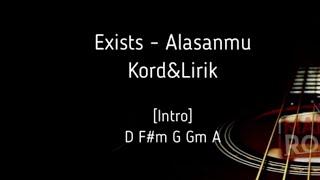 Exists - Alasanmu Chord (Kord & Lirik)