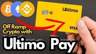 Ultimo Pay Visa Card  The Best Off Ramp in Crypto 