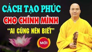 Cách tạo phúc cho chính mình - Thầy Thích Đạo Thịnh (ai cũng nên biết).