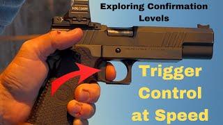 Trigger Control at Speed