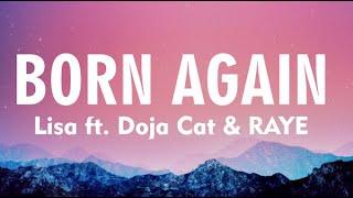 LISA - BORN AGAIN (Lyrics) ft. Doja Cat & RAYE