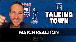 Ipswich Town BEAT Tottenham | Match Reaction | Tottenham V Ipswich Town