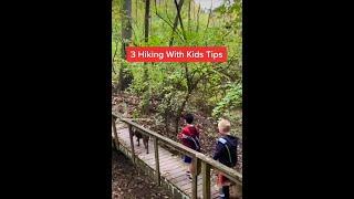 Tips For Hiking With Kids