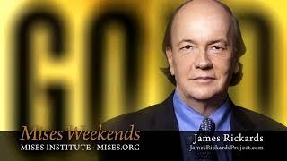 Jim Rickards - The New Case for Gold