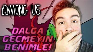 DALGA GEÇMEYİN BENİMLE! | Among Us Saklambaç