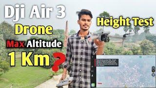 Dji Air 3 Drone Height test | Dji drone Altitude Test | एक ड्रोन कितना ऊपर जा सकता है #djidrones