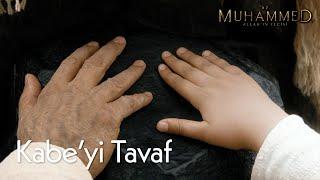 MUHAMMED Kabe'yi tavaf ediyor | Hz. Muhammed: Allah'ın Elçisi