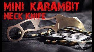 Making the MINI KARAMBIT Neck Knife