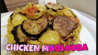 How to Cook Chicken Maqluba Upside Down|Famous Arabian Food