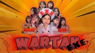 WARTAK EXE (Part 1) ll Ft. Freya, Oniel, Marsha, Gita, Eli, Lulu, Lia, Greesel