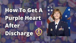 How To Get A Purple Heart After Discharge