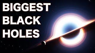 The Largest Black Holes [4K]