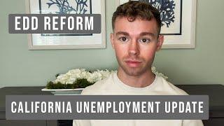 Unemployment Update - CA EDD Reform