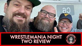 WrestleMania XL Night 2 (We Were There w/Stephen P New)