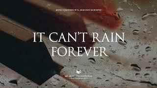 R. Armando Morabito - It Can't Rain Forever (Official Audio)