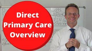 Direct Primary Care Overview