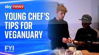 FYI: Young chef's tips for Veganuary