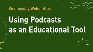 Using Podcasts as an Educational Tool