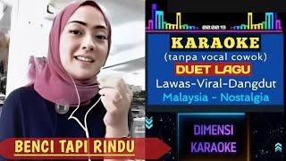 BENCI TAPI RINDU #Duet Karaoke Bareng Artis smule vocal Shaqiraa