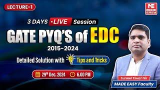 EDC | GATE PYQs Session | Lecture-1 | Last 10 Years of GATE PYQ's | MADE EASY