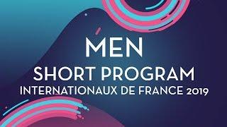 Men Short Program | Internationaux de France 2019 | #GPFigure