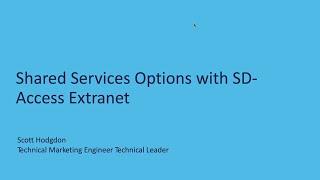 Cisco Shared Services Options with SD-Access Extranet