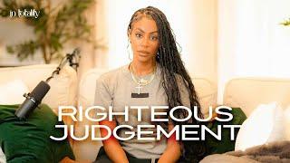 EP 34: Righteous Judgement