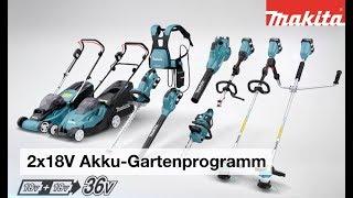 Makita 2x18 V Akku-Gartenprogramm