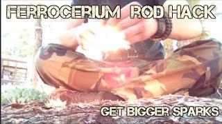 Ferrocerium Rod Hack: Get Bigger Sparks