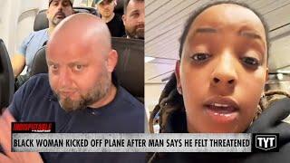 WATCH: Black Woman KICKED OFF Flight After White Man Says He Feels Threatened