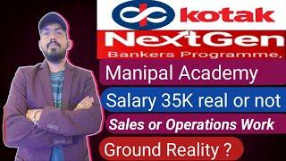 Kotak NextGen bankers program overview - manipal academy - Kotak Mahindra Bank job | work | salary ?