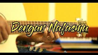 Dengan Nafasmu - Ungu Acoustic Guitar Cover