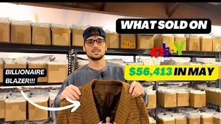 How We Made $56,413 In May! What Sold On Ebay