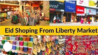 Liberty Market Lahore Eid shopping 2023 | Eid shopping vlog 2023 |liberty shopping Vlogs|New Updates