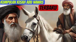 FULL STORY KISAH ABU NAWAS FULL