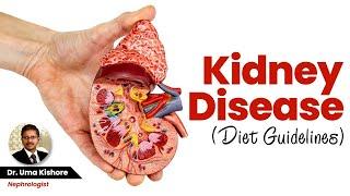 Kidney Disease (Diet Guidelines)- Dr. Uma Kishore, Nephrologist