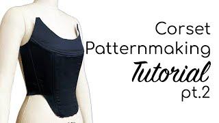 CORSET TOP PATTERN-MAKING TUTORIAL PT. 2 | CORSET TOP A LÀ VERSACE | LA MODÉLISTE