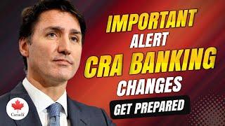 Important 2025 Alert 3 Key CRA Banking Changes for Seniors—Get Prepared!