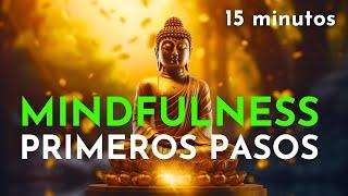 🟢MINDFULNESS PRIMEROS PASOS  ¡Fácil! Para todos