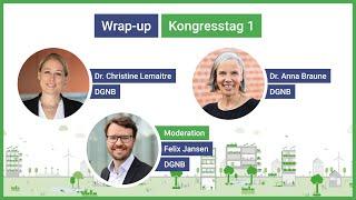 Wrap-up des ersten Kongresstages | DGNB Jahreskongress 2025