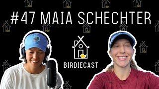 #47 - Maia Schechter