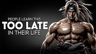 7 Important Life Lessons Most People Learn Too Late in Life | Miyamoto Musashi