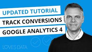 How to Track Conversions in Google Analytics 4 (GA4) // Updated 2021 Tutorial